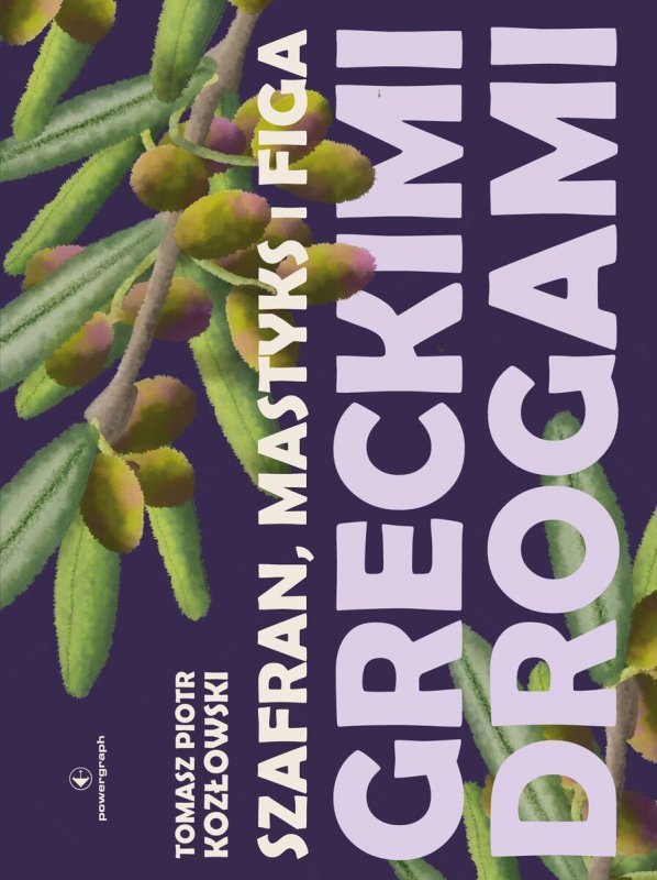 Szafran, mastyks i figa. Greckimi drogami