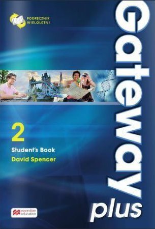 Gateway Plus 2 (B1) SB Wersja wieloletnia wyd.2015 OOP