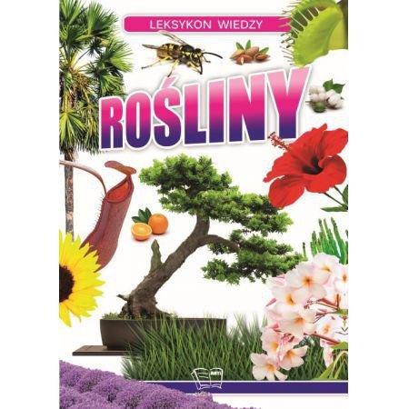 Leksykon wiedzy. Rośliny