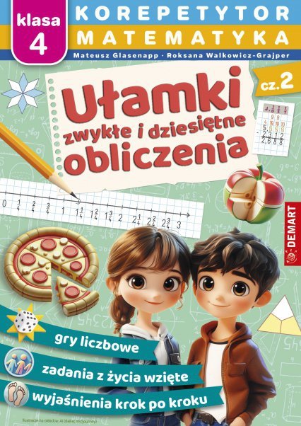 Matematyka. Klasa 4. Ułamki zwykłe i dziesiętne, obliczenia. Korepetytor