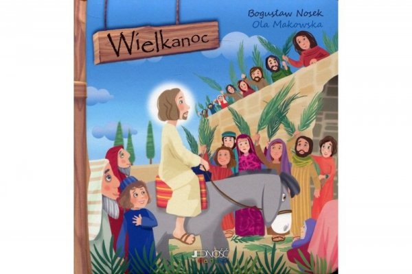 Wielkanoc. Wydawnictwo Jedność