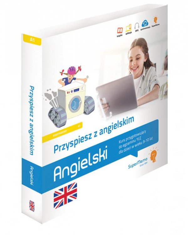 Przyspiesz z angielskim Kurs przygotowujący do egzaminu YLE dla dzieci 9-10 lat (poziom A1)