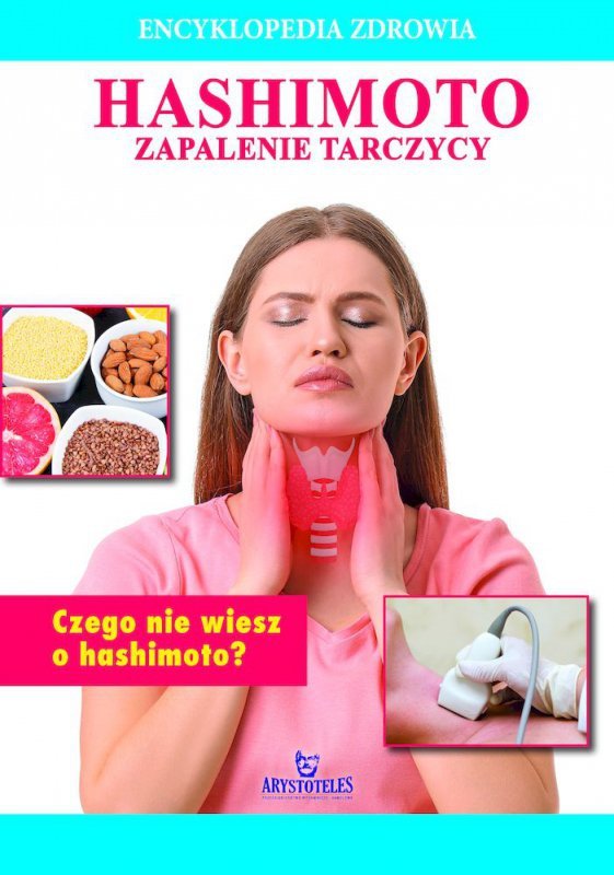 Encyklopedia zdrowia. Hashimoto-zapalenie