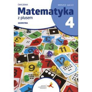 Matematyka z plusem. Szkoła podstawowa klasa 4. Ćwiczenia. Geometria. Wersja B. Wydanie 2023/2024