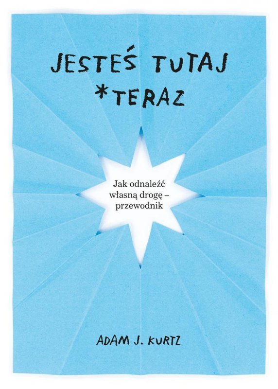 Jesteś tutaj teraz. Wydawnictwo Rebis