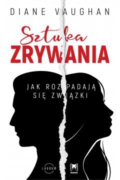 Sztuka zrywania. Jak rozpadają się związki