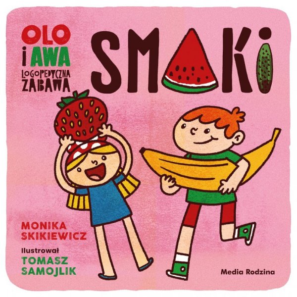 Smaki. Olo i Awa. Logopedyczna zabawa