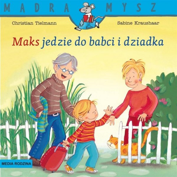 Mądra mysz - Maks. Maks jedzie do babci i dziadka