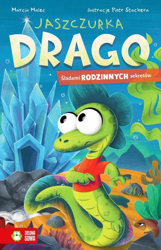 Jaszczurka Drago. Śladami rodzinnych sekretów t.2