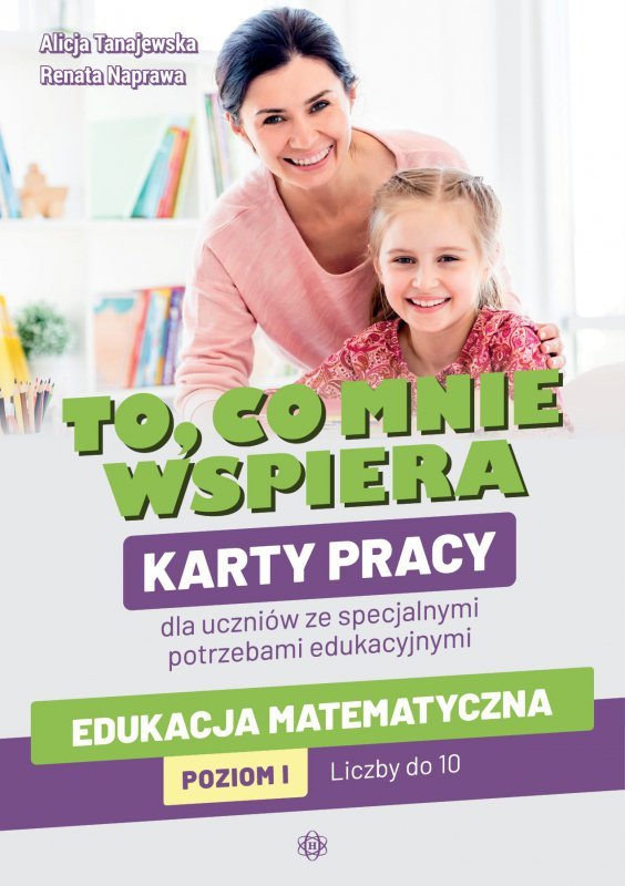 To, co mnie wspiera. Edukacja matematyczna. Poziom I wyd 2023