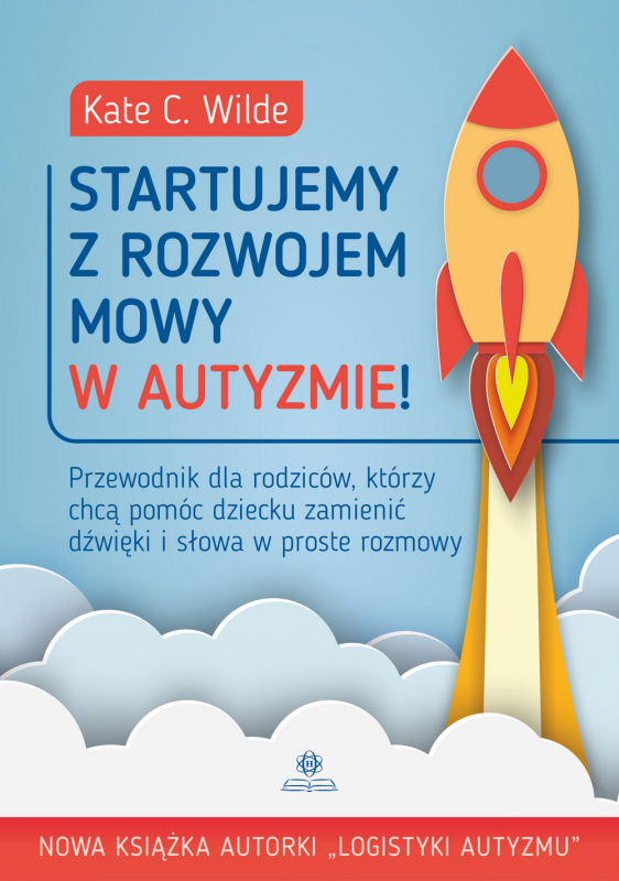 Startujemy z rozwojem mowy w autyzmie!. Wydanie 2024