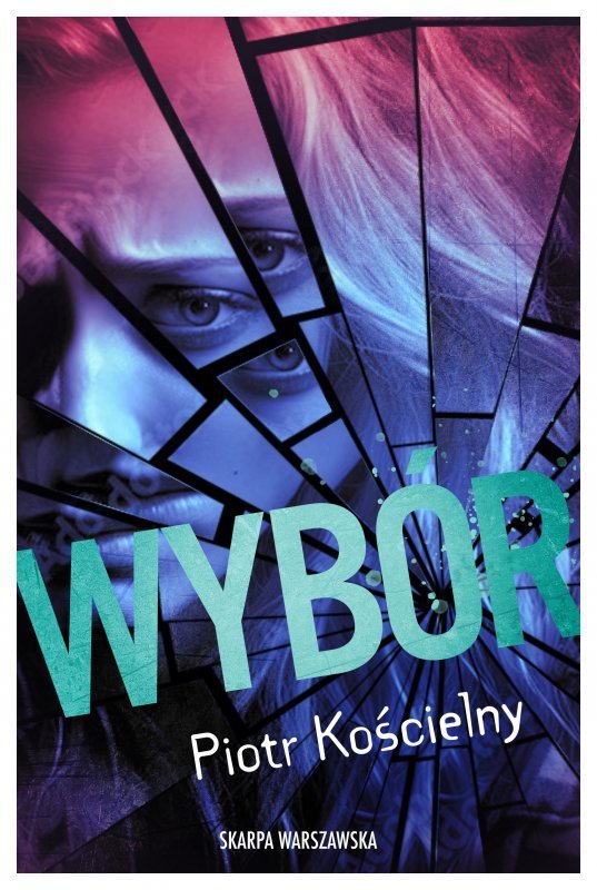 Wybór. Wydawnictwo Skarpa Warszawska