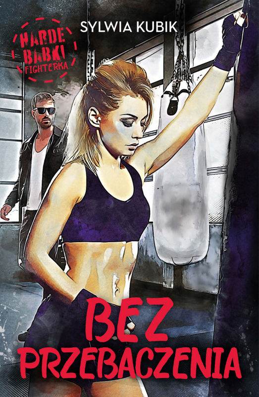 Bez przebaczenia. Harde babki. Tom 2