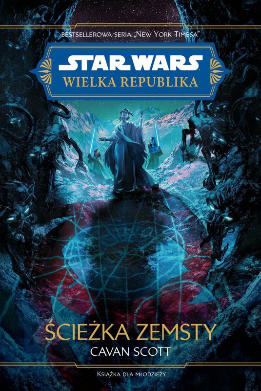 Ścieżka zemsty. Star Wars. Wielka republika