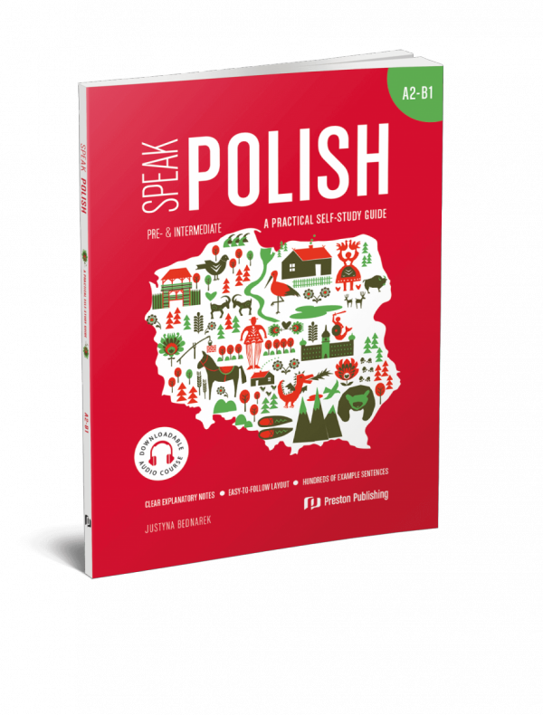 Speak Polish Part 2. A practical self-study guide. Levels A2-B1 z nagraniami MP3