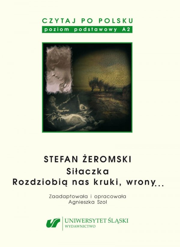 Czytaj po polsku 4: Stefan Żeromski. Materiały pomocnicze do nauki języka polskiego jako obcego. Poziom A2 (EBOOK PDF)