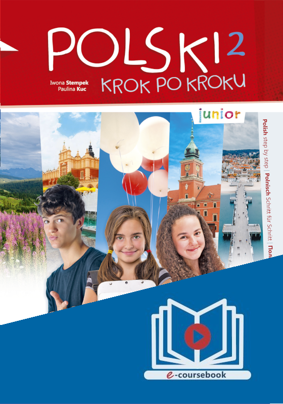 Polski krok po kroku Junior 2. Podręcznik dla dzieci i młodzieży w wieku 10-15 lat (e-coursebook)