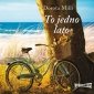 To jedno lato - audiobook 