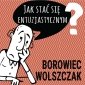 Jak stać się entuzjastycznym - audiobook 