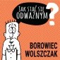 Jak stać się odważnym - audiobook 