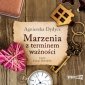 Marzenia z terminem ważności - audiobook 