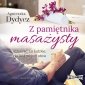 Z pamiętnika masażysty, czyli nic, co ludzkie, nie jest mi (już) obce - audiobook 