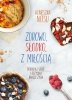 Zdrowo, słodko, z miłością. Pokochaj siebie i odzyskaj radość życia. (EBOOK) 