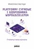 Platformy cyfrowe i gospodarka współdzielenia (EBOOK) 