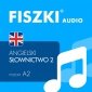 FISZKI audio - angielski - Słownictwo 2 - audiobook 