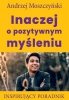 Inaczej o pozytywnym myśleniu (EBOOK) 