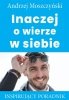 Inaczej o wierze w siebie (EBOOK) 