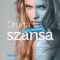 Druga szansa, czyli jak odzyskać swoją byłą partnerkę - audiobook 