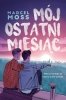 Mój ostatni miesiąc (EBOOK) 
