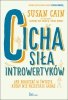 Cicha siła introwertyków. Jak dorastać w świecie, który nie przestaje gadać (EBOOK) 