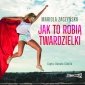Jak to robią twardzielki - audiobook 