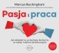 Pasja i praca. Jak odnaleźć to, co kochasz, kochać to, co robisz, i robić to do końca życia - audiobook 