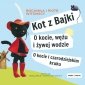 Kot z Bajki. O kocie, wężu i żywej wodzie. O kocie i czarodziejskim kruku - audiobook 
