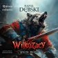 Wilkozacy. Tom 1. Wilcze prawo - audiobook 