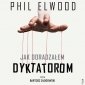 Jak doradzałem dyktatorom - audiobook 