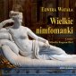 Wielkie nimfomanki (audiobook) 