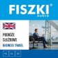 FISZKI audio - angielski - Podróże służbowe - audiobook 