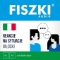 FISZKI audio - włoski - Reakcje na sytuacje - audiobook 