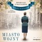 Pewnego razu w Wolnym Mieście. Tom 2. Miasto wojny - audiobook 