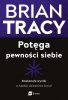 Potęga pewności siebie. Doskonałe wyniki w każdej dziedzinie życia! (EBOOK) 