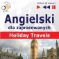 Angielski dla zapracowanych. Holiday Travels - audiobook 