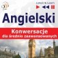 Angielski na mp3. Konwersacje dla średnio zaawansowanych - audiobook 
