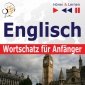 Englisch Wortschatz für Anfänger. Hören & Lernen - audiobook 