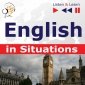 English in Situations. Listen & Learn to Speak (for French, German, Italian, Japanese, Polish, Russian, Spanish speakers) - audiobook 