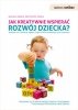 Samo Sedno - Jak kreatywnie wspierać rozwój dziecka? (EBOOK) 