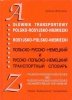 Słownik transportowy polsko-rosyjsko-niem<br />iecki i rosyjsko-polsko-niem<br />iecki 